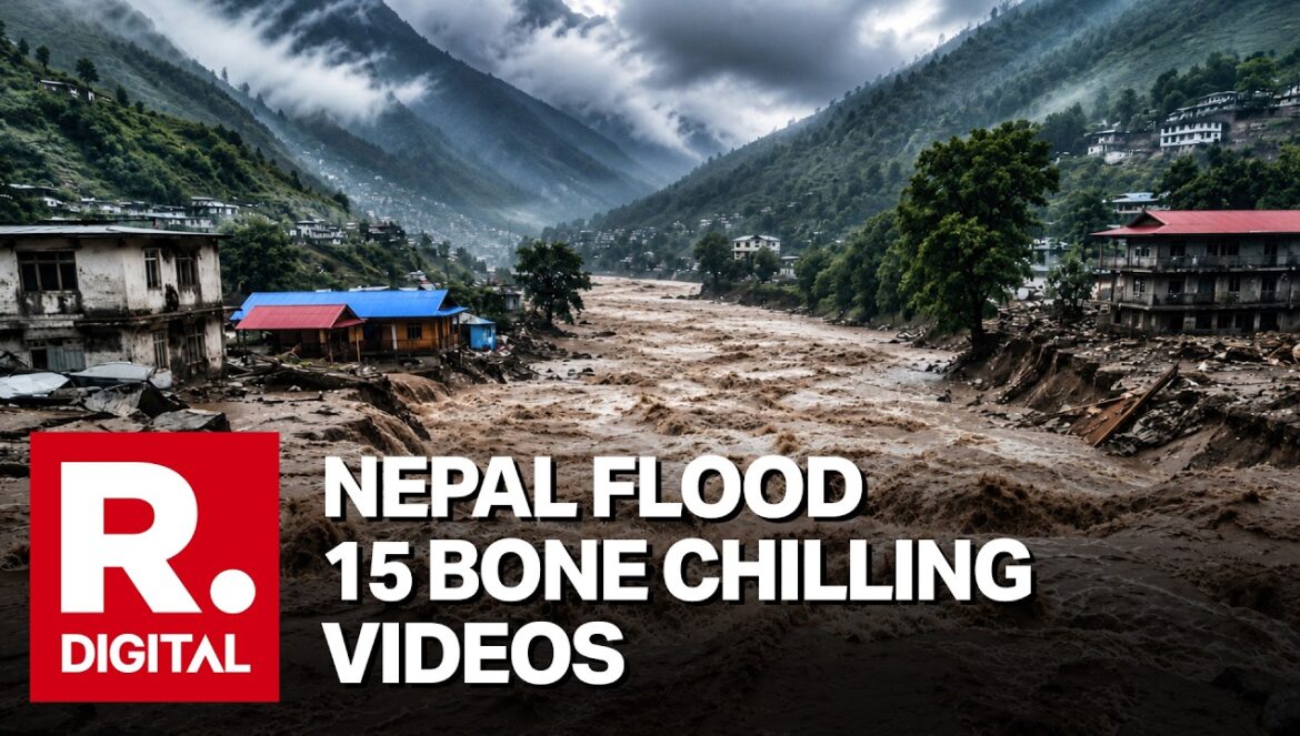 15 Shocking Videos Capture Devastating Nepal Flash Flood Destruction…. 08-26-2026