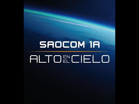 #SAOCOM1A #AltoEnElCielo - El documental