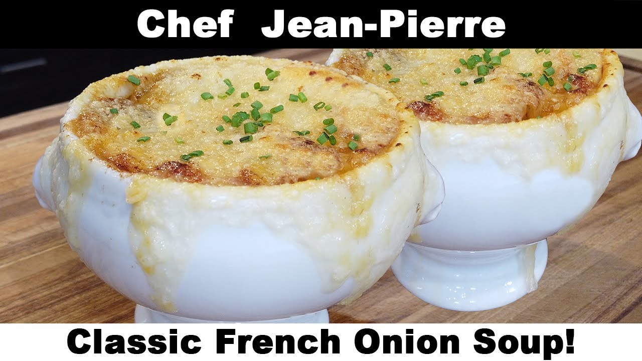 Classic French Onion (Onyo) Soup! – Chef Jean-Pierre