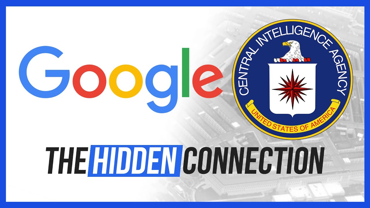 Google’s Hidden CIA Connection – The Full Story