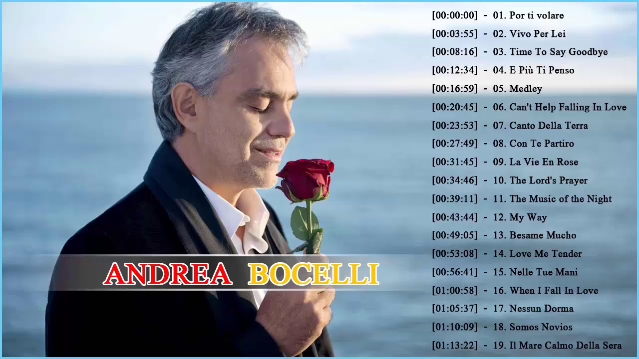 Andrea Bocelli Greatest Hits 2018 Best Andrea Bocelli Songs of All Time