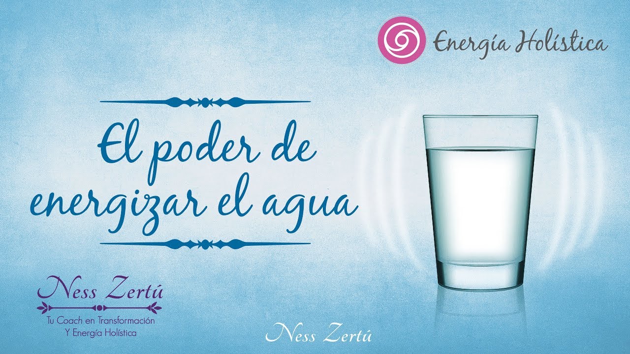 ENERGIZA TU AGUA TODOS LOS DÍAS Y GOZA DE SUS BENEFICIOS