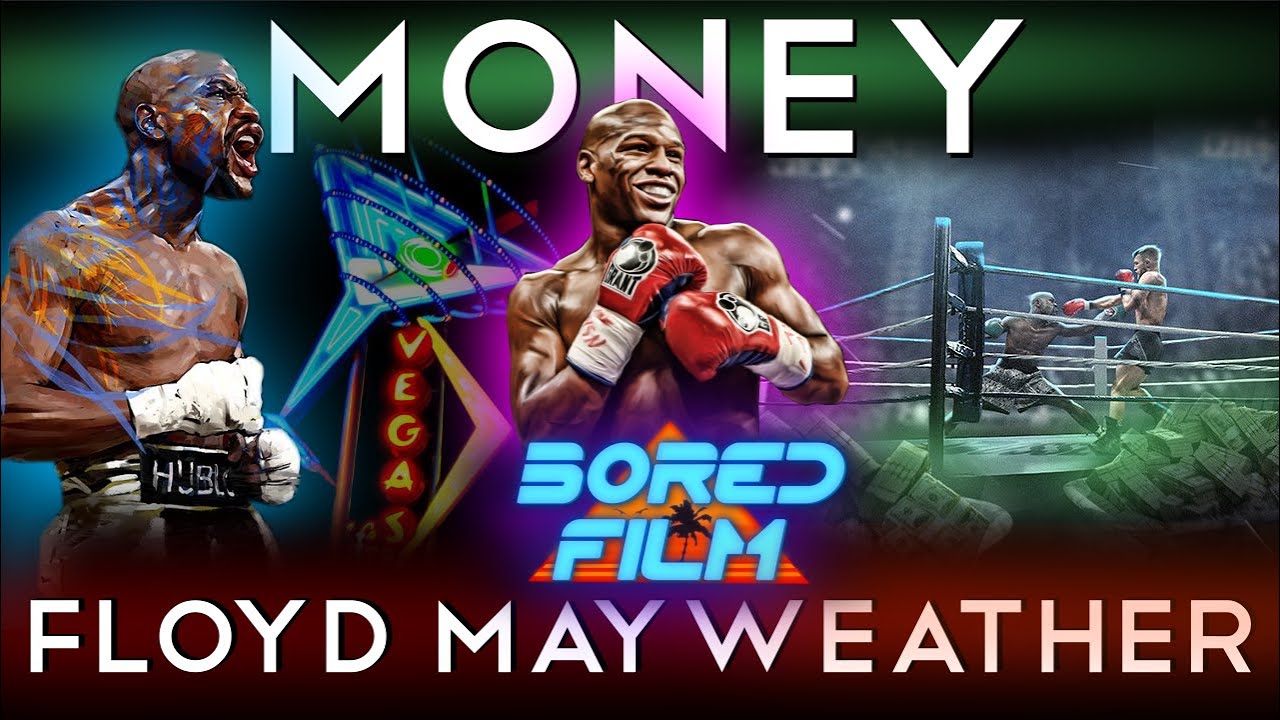 Floyd ‘Money’ Mayweather Jr. – An Original Bored Film Documentary