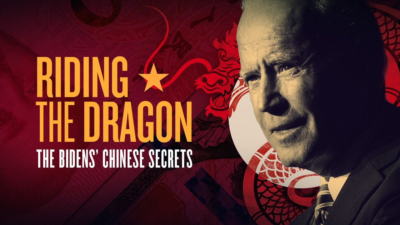 RIDING THE DRAGON: The Bidens’ Chinese Secrets (Full Documentary)