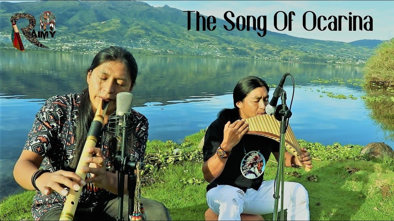 The Song Of The Ocarina – Raimy Salazar & Carlos Salazar (Panflute And Quenacho)