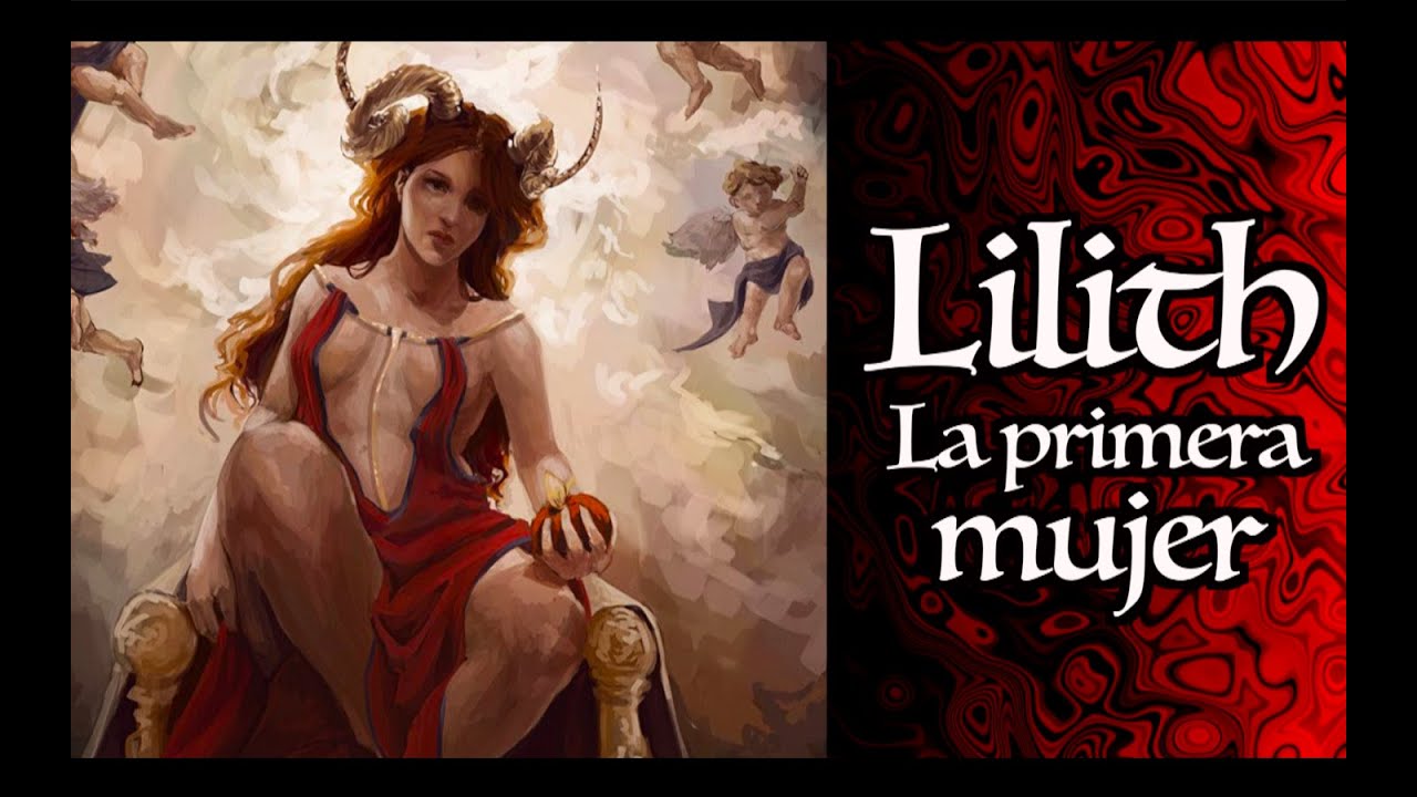 LILITH: la mujer que la RELIGIÓN se NIEGA a reconocer.