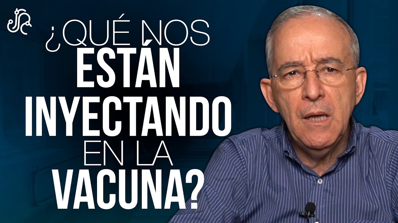 Qué Nos Están INYECTANDO En La VACUNA PFIZER y MODERNA ? – Oswaldo Restrepo RSC