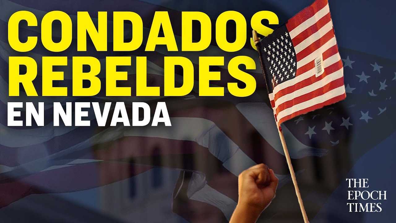 Condados de Nevada se vuelven ‘constitucionales’ sin cumplir a las autoridades federales y estatales