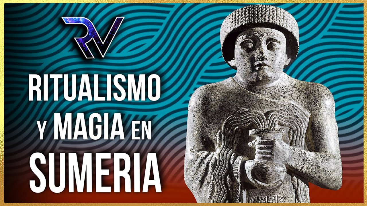 Ritualismo y Magia en Sumeria