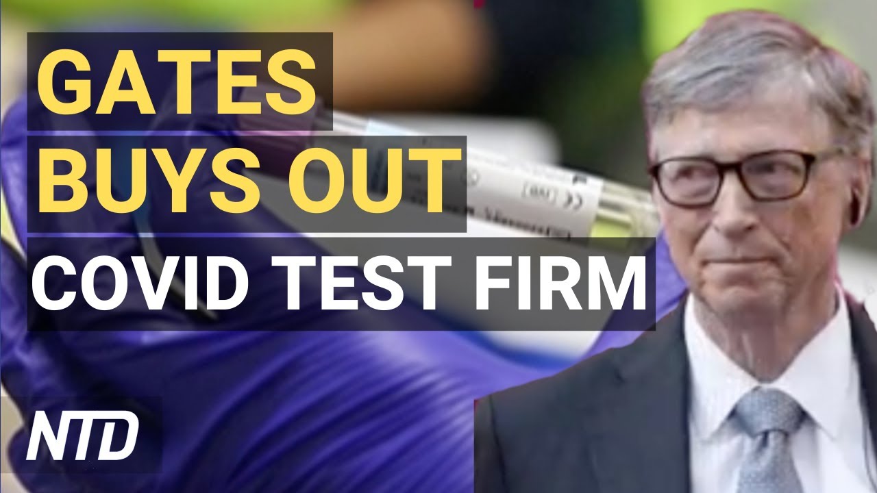 Gates, Soros Org Buys Out COVID-19 Testing Firm; Jeff Bezos Blasts Off Into Space | NTD Business