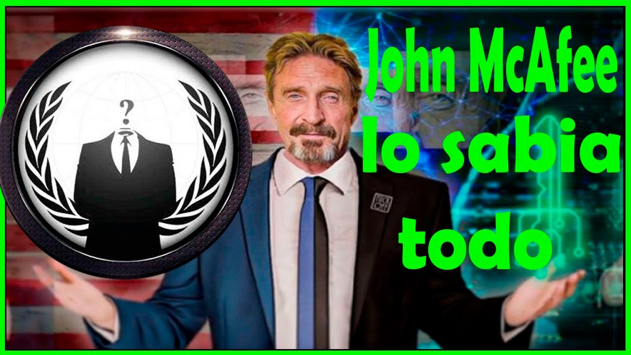 John McAfee LO ELIMINARON POR SABER ESTE SECRETO