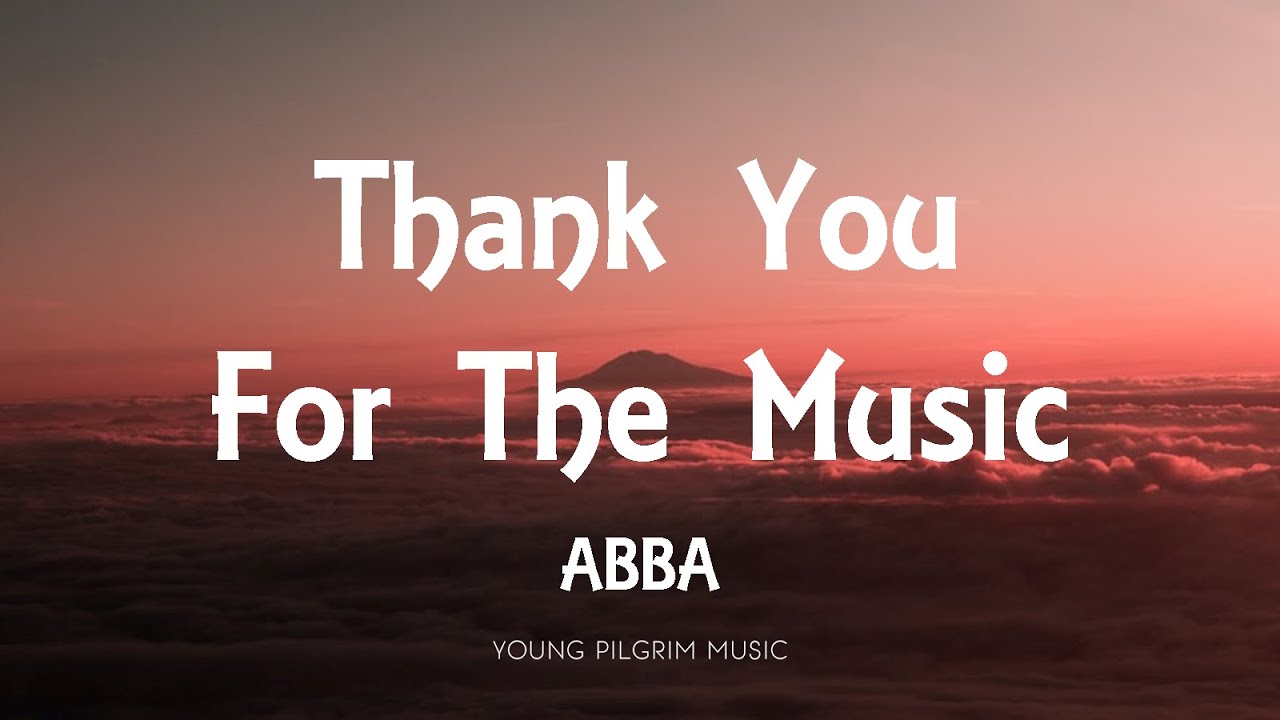 ABBA – Thank You For The Music (Lyrics)