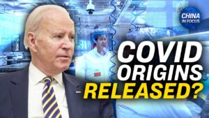 Biden Signs Bill to Declassify Virus Origin | China In Focus…. 03-21-2023