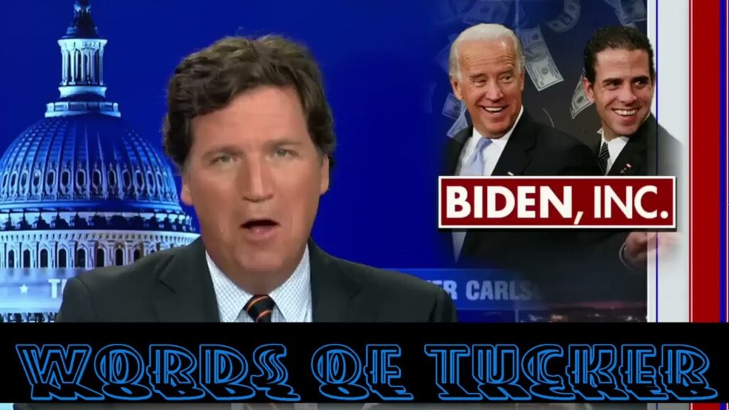 Biden Family Ties! Words Of Tucker…. 05-17-2023