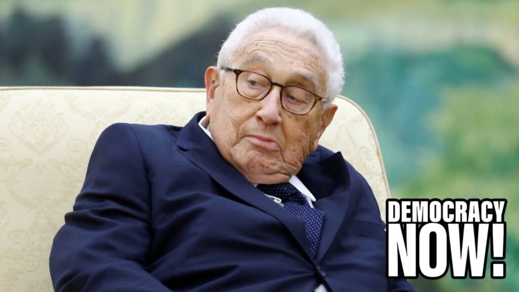 Kissinger at 100: New War Crimes Revealed in Secret Cambodia Bombing That Set Stage for Forever Wars…. 05-24-2023