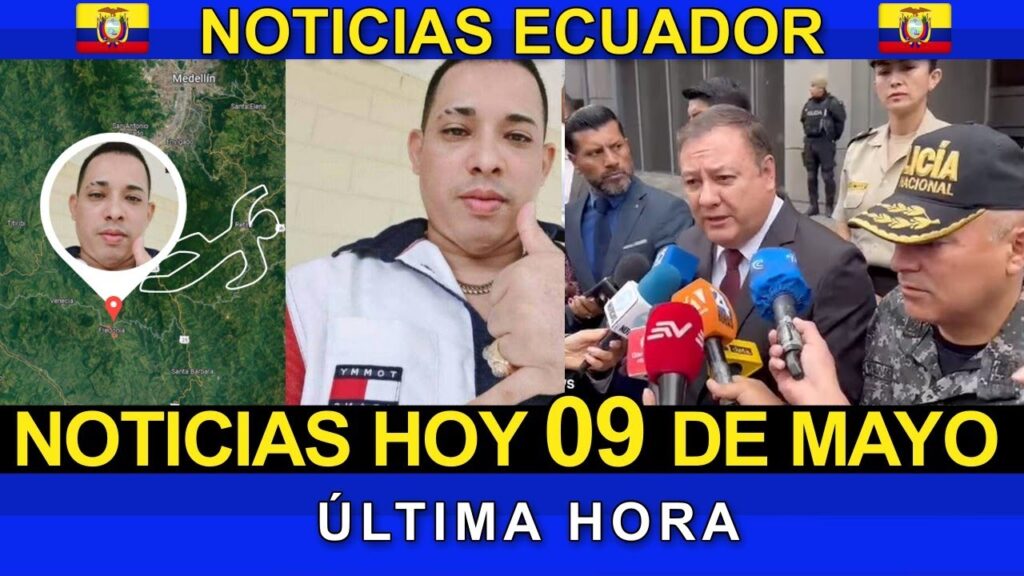 NOTICIAS ECUADOR: HOY 09 DE MAYO 2023 ÚLTIMA HORA