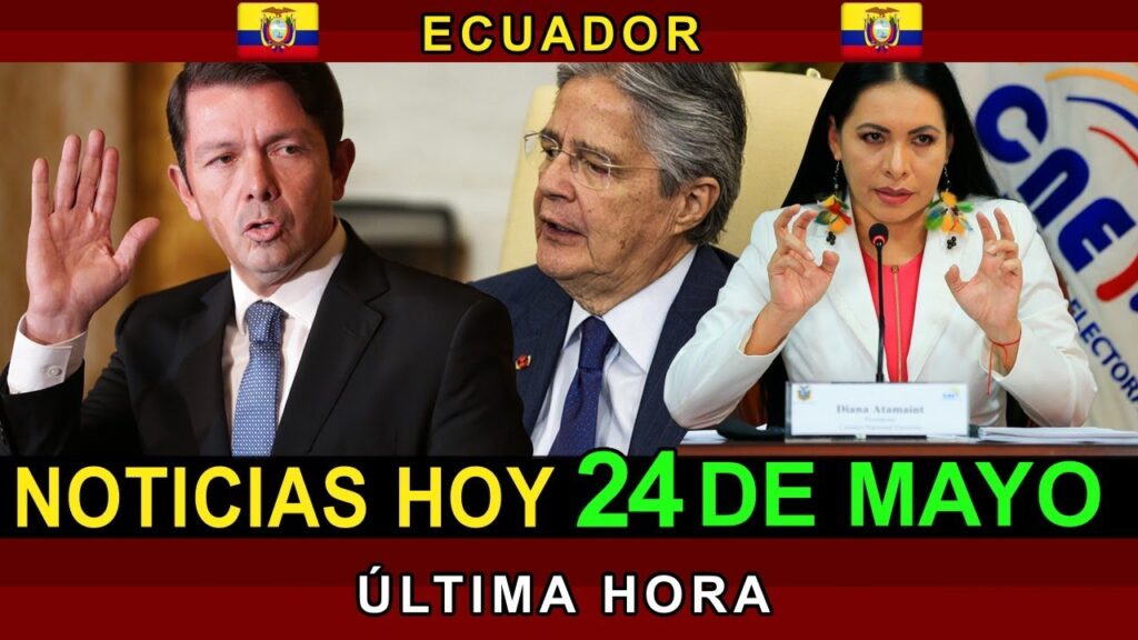 NOTICIAS ECUADOR: HOY 24 DE MAYO 2023 ÚLTIMA HORA