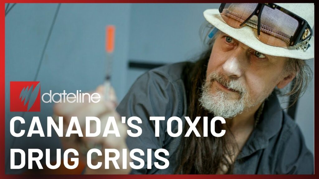 Inside Canada’s fentanyl overdose epidemic | SBS Dateline…. 05-31-2023