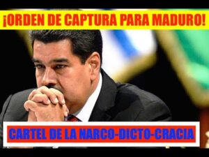 ¡ORDEN de CAPTURA para MADURO! ¿CARTEL de la NARCO-DICTO-CRACIA expuesto?….08-01-2024