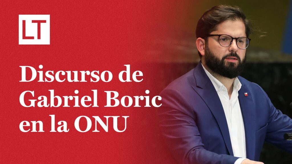 Discurso completo de Gabriel Boric en la Asamblea General de la ONU…. 09-24-2024