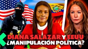 Conexión Entre Diana Salazar y Estados Unidos: Influyó en las Elecciones de Ecuador? 09-06-2024