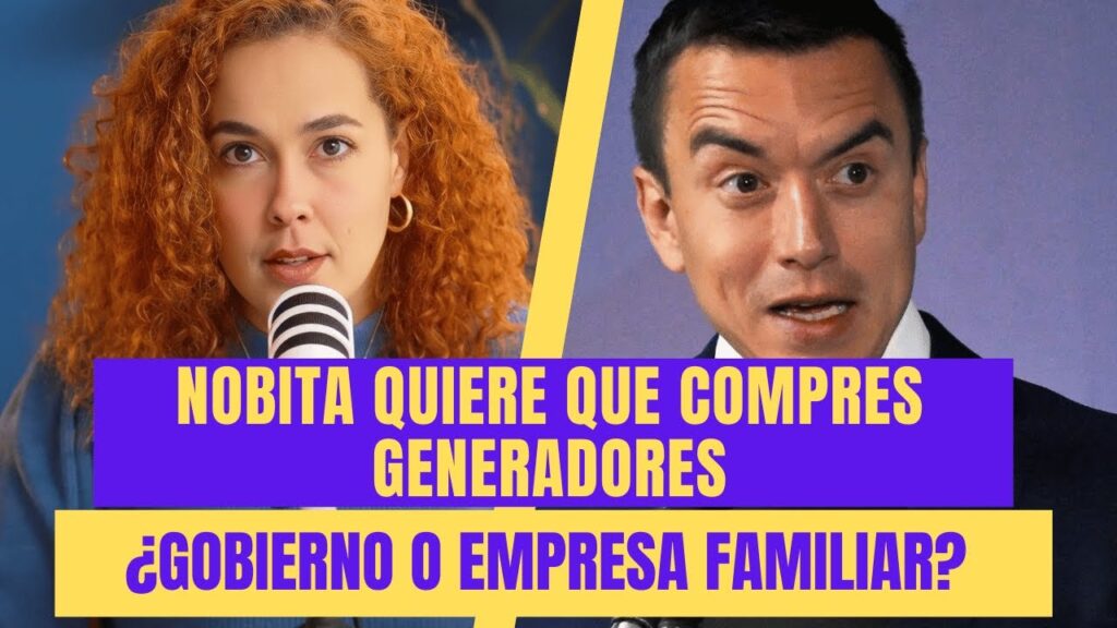 Noboa quiere que compres generadores | ¿Gobierno o Empresa Familiar? 10-22-2024