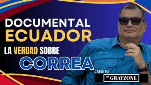 Persecución a Correa: Esta es la verdad oscura del Ecuador…. 09-11-2024