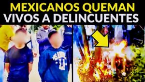 Piden PIEDAD! MEXICANOS queman VIVOS a DELINCUENTES…. 10-23-2024