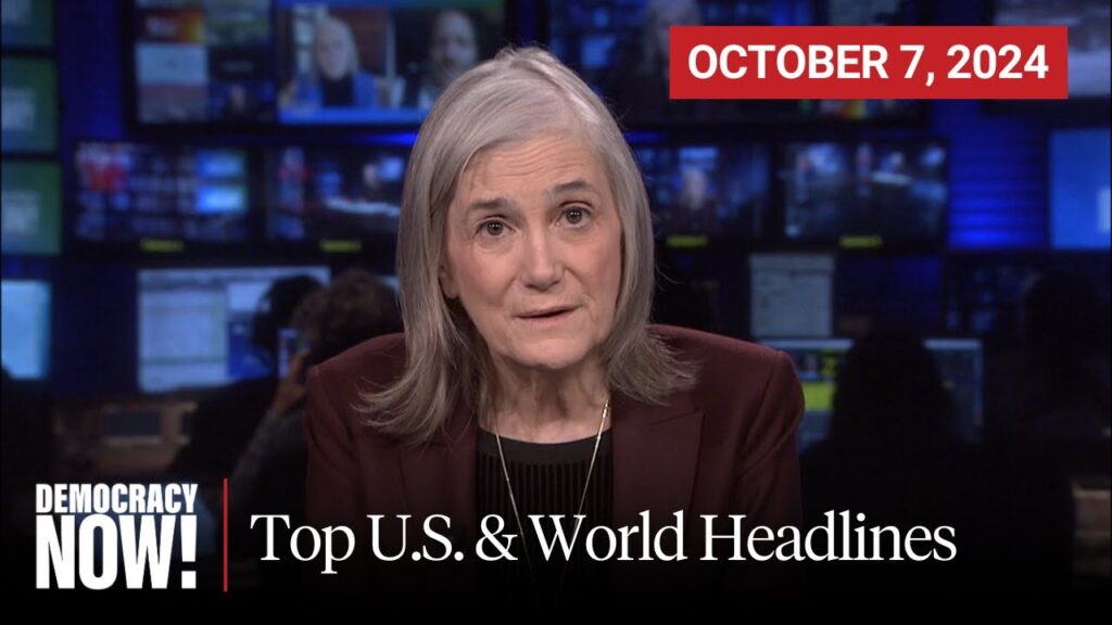 Top U.S. & World Headlines — October 7, 2024