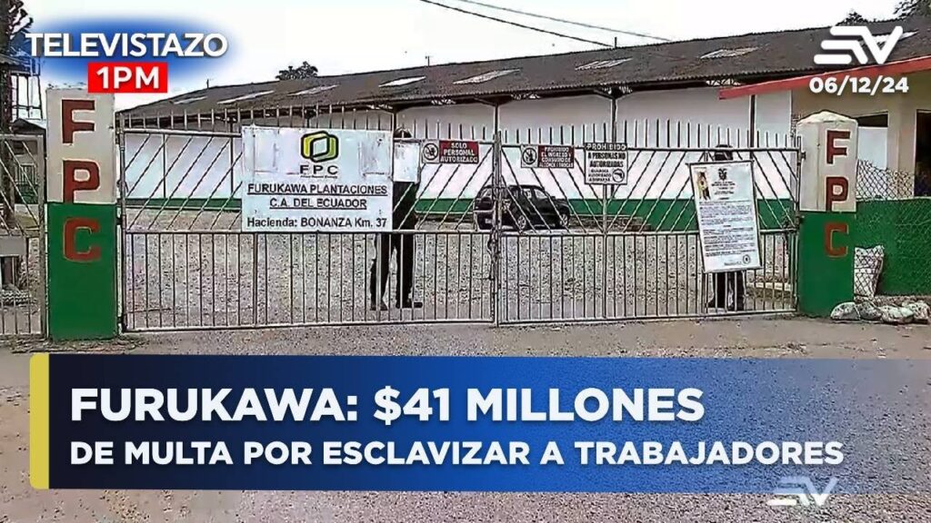 FURUKAWA: $41 millones multan por esclavitud a trabajadores por décadas | Televistazo 7PM….