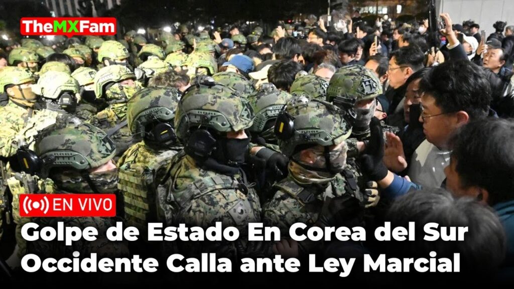 Golpe de Estado en Corea del Sur: Occidente calla ante la Ley Marcial | MXFam…. 12-03-2024