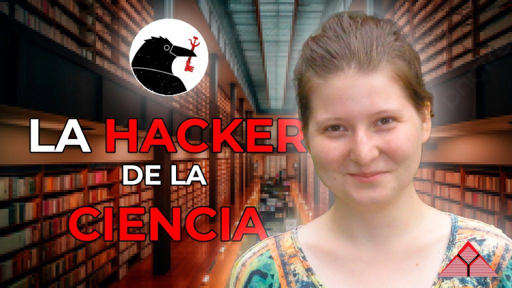 La Hacker que DECLARÓ la Guerra a las Editoriales CIENTÍFICAS | Caso de ALEXANDRA ELBAKYAN y SCI-HUB…. 11-21-2024