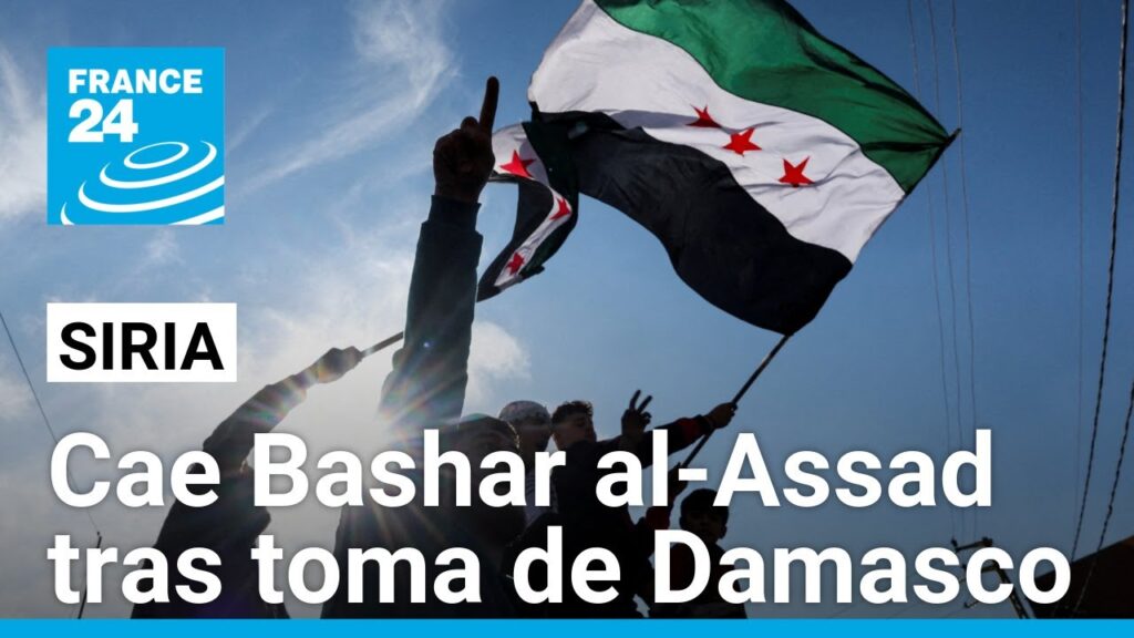 Siria: Rebeldes toman Damasco y provocan la Caída de Bashar al-Assad…. 12-08-2024