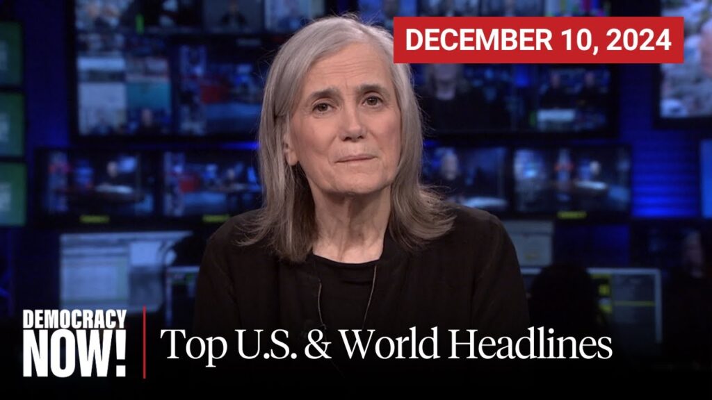 Top U.S. & World Headlines — December 10, 2024