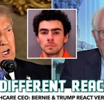 Bernie & Trump React Very Differently To United Healthcare CEO Discussion…. 12-17-2024