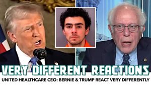 Bernie & Trump React Very Differently To United Healthcare CEO Discussion…. 12-17-2024