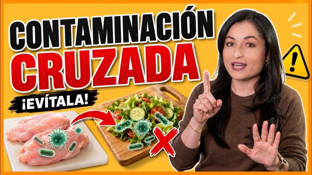 Contaminación Cruzada: Error invisible que puede Enfermarte…. 07-01-2026