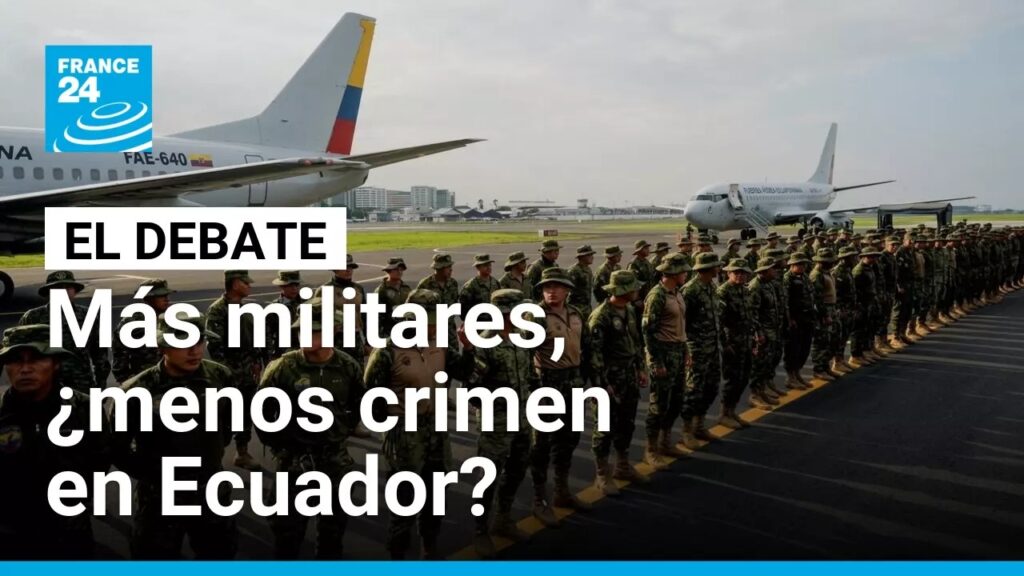 Ecuador: Seguridad o Control? La apuesta Militar de Noboa |FRANCE 24 Español…. 08-06-2026