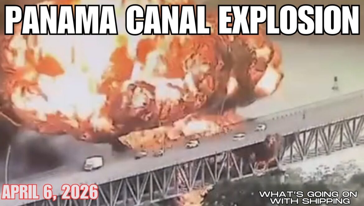 Explosion at the Panama Canal., Shoreside Gas Tankers Explode & Threaten the Bridge of Americas…. 04-07-2026