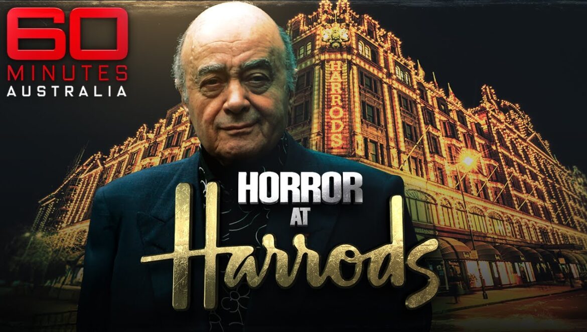 Former Harrods owner accused of Sexual Assault by Hundreds of Women | 60 Minutes Australia…. 03-09-2025