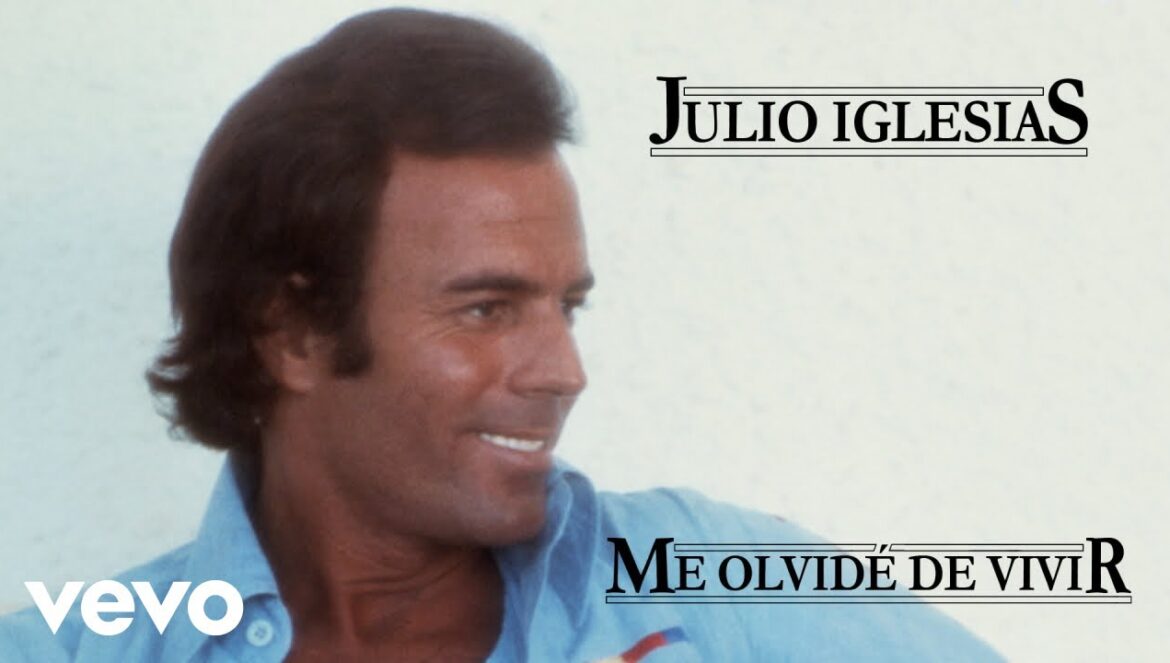 Julio Iglesias: Me Olvide De Vivir…. 05-12-2024