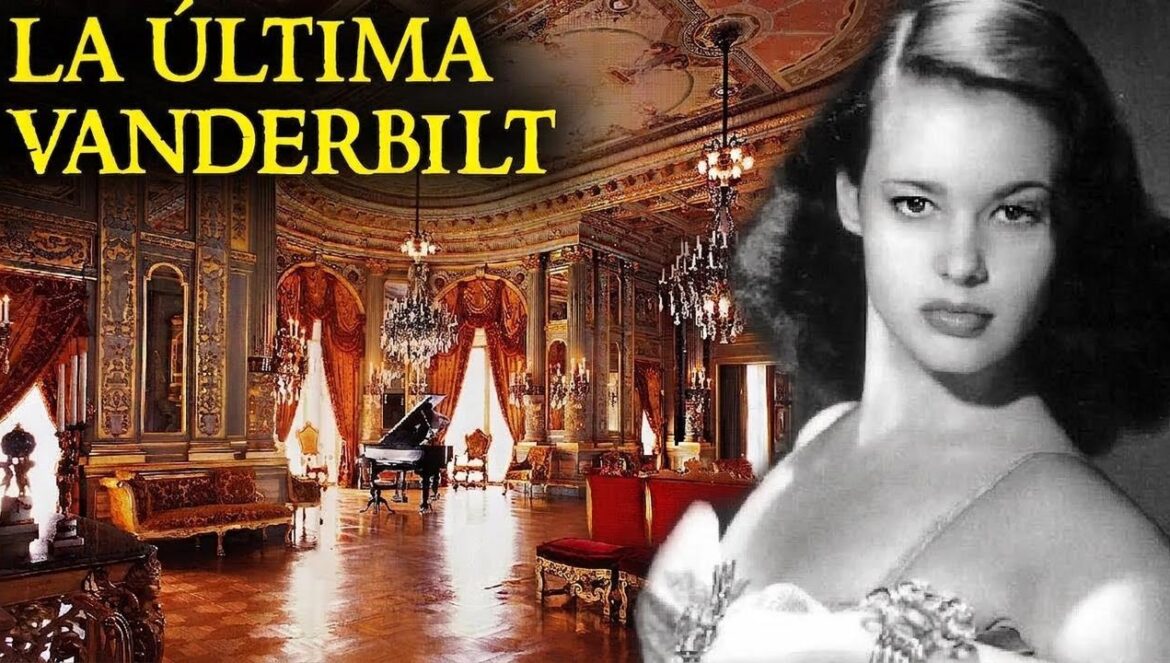 La Trágica Historia de la última Heredera Vanderbilt…. 05-12-2026