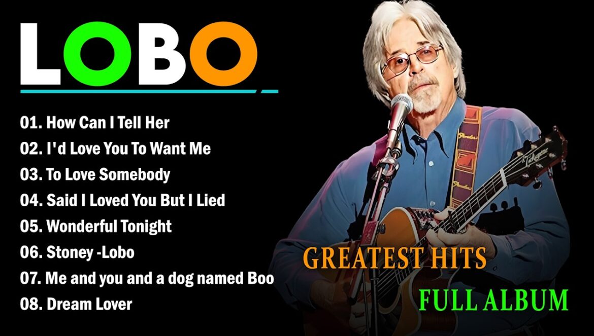 LOBO Best Songs: The Ultimate Greatest Hits Full Album 2026….