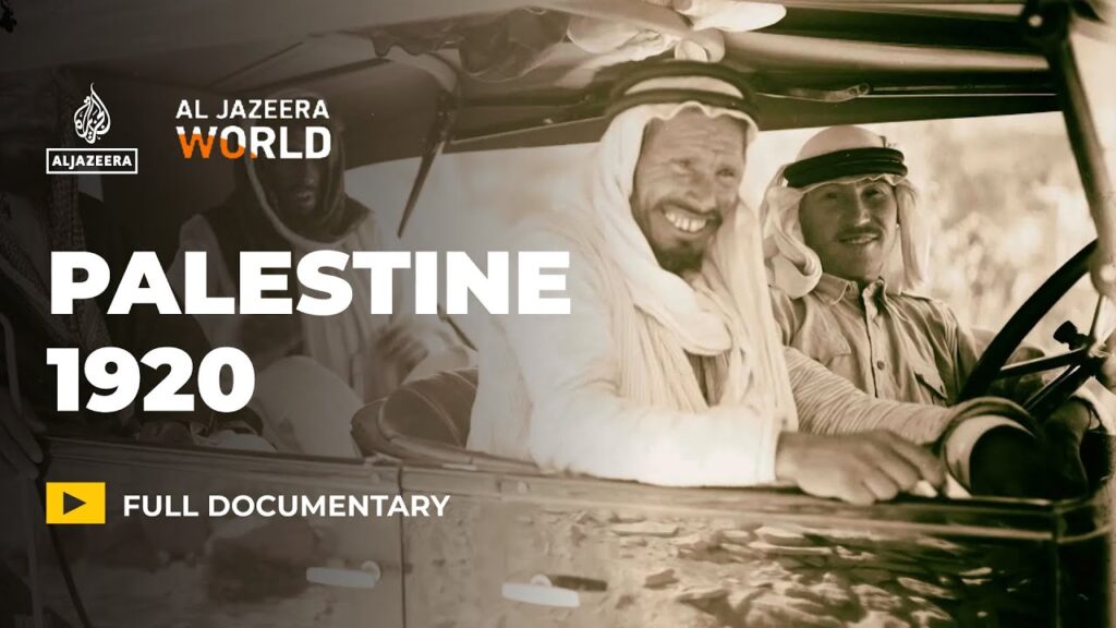Palestine or Judea 1920: The Other Side of the Palestinian Story | Al Jazeera World Documentary…. 02-02-2022