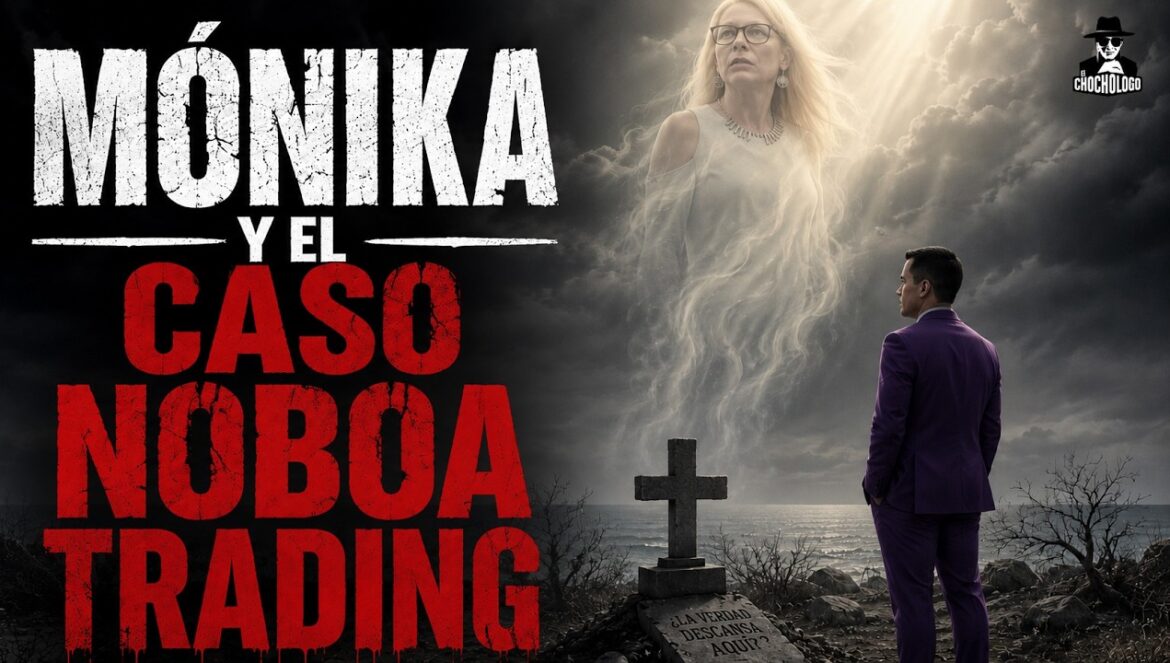QUIÉN MAT0 a MÓNIKA SILVA? El Chochologo…. 06-10-2026