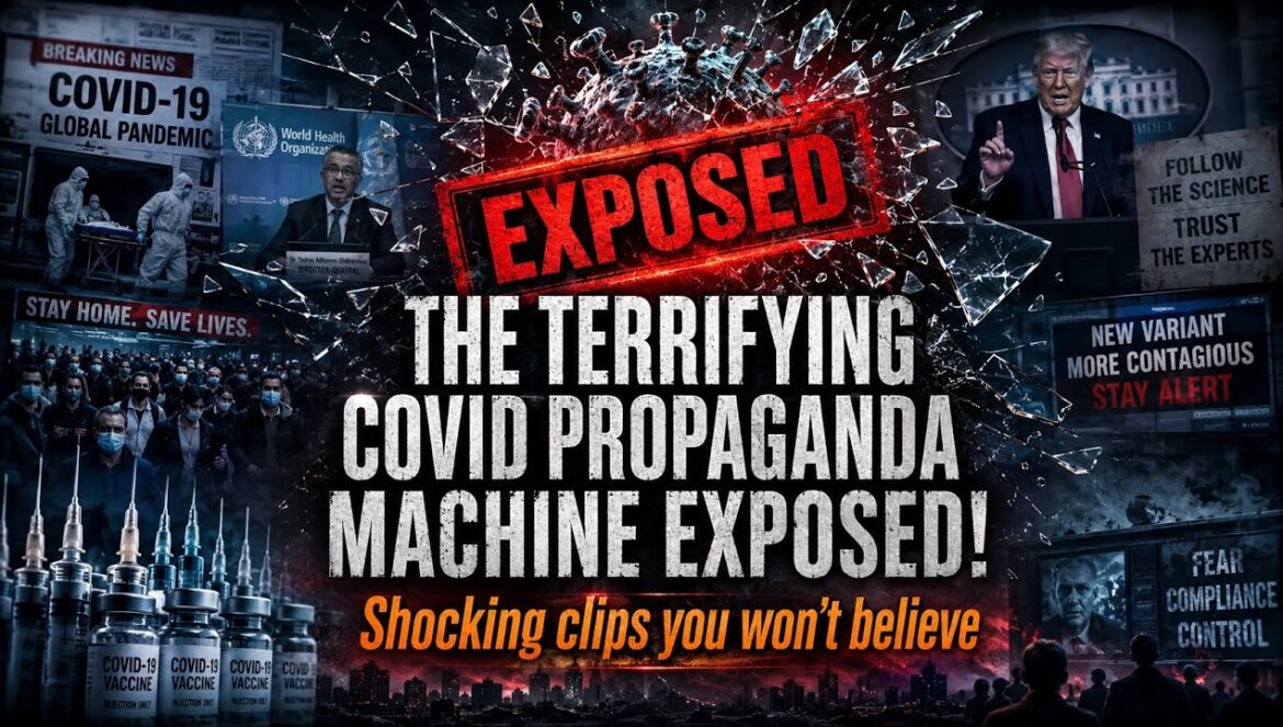 Terrifying COVID Propaganda Machine Exposed! 07-09-2026