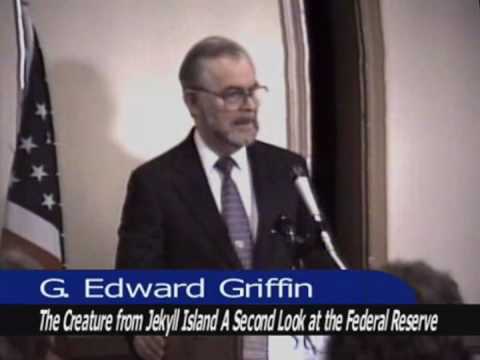 The Creature From Jekyll Island | G. Edward Griffin…. 01-28-2010