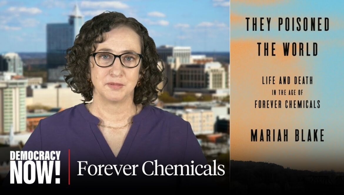 They Poisoned the World: The Corporate Cover-Up & Fightback Against PFAS., Forever Chemicals…. 08-08-2025