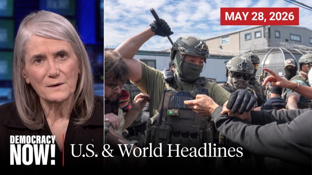 Top U.S. & World Headlines | May 28, 2026